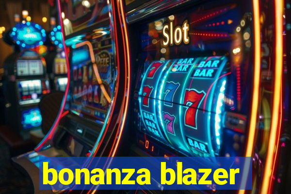 bonanza blazer